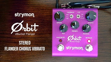 Strymon Orbit Demo (Flanger, Chorus, Vibrato) in Stereo