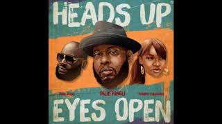 Talib Kweli "Heads Up Eyes Open" feat. Rick Ross & Yummy Bingham (Official Audio)