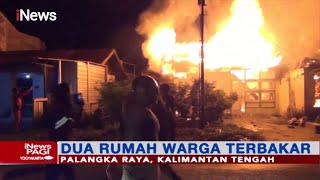 2 Rumah Warga di Palangka Raya, Kalteng Ludes Terbakar #iNewsPagi 13/08
