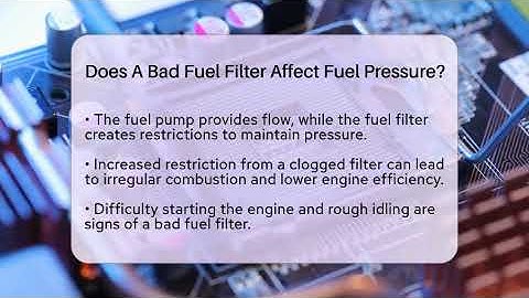 Does A Bad Fuel Filter Affect Fuel Pressure? - Talking Tech Trends