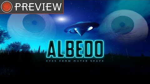 Preview: Albedo Eyes from Outer Space Xbox One