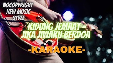 KARAOKE - KJ 460  JIKA JIWAKU BERDOA || Lyric no vocal || No Copyright