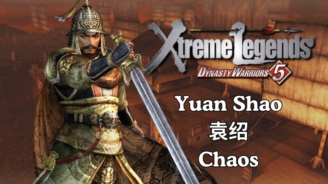 DW5XL - Yuan Shao 袁绍 - Battle of Chibi (Chaos)