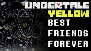 Undertale Yellow - BEST FRIENDS FOREVER (inky & REASAN Cover/Remix) Extended