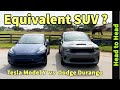 Equivalent SUV ? Tesla  Model Y SUV vs Dodge Durango SUV