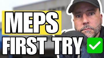 How to Pass MEPS on Your First Try