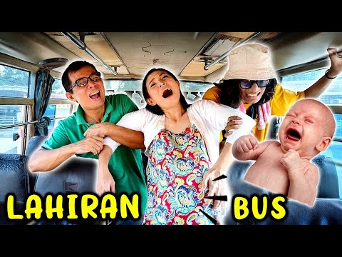 KISAH IBU HAMIL MELAHIRKAN BAYI DI BUS / BIS ! PENUMPANG KENEK PANIK !! Drama Lucu | CnX Adventurers