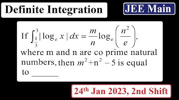 If ∫3 1/3 |logex|dx = m/nloge(n^2/e), where m and n are co prime natural numbers, then m^2+n^2-5...