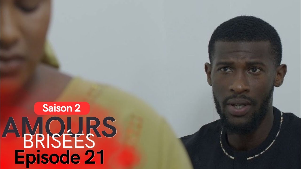 Amours Brisées Saison 2 - Episode 21