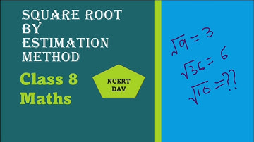 Estimate square roots to the nearest tenth | Math