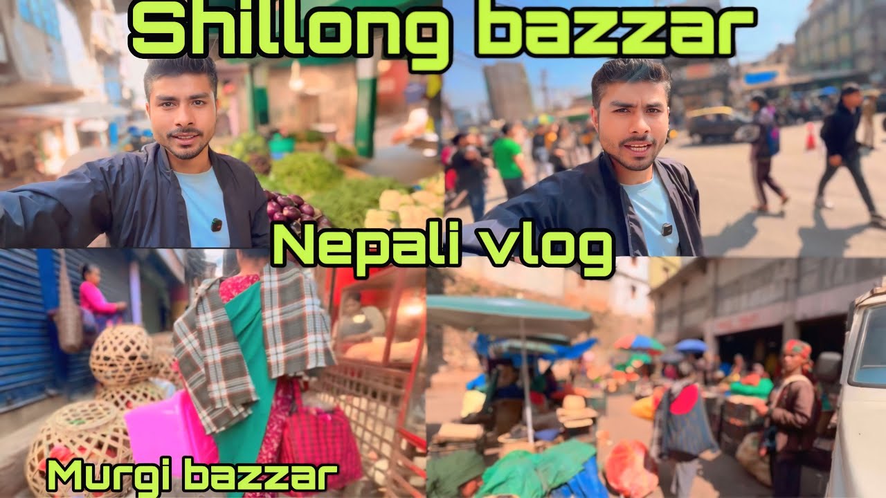 SHILLONG HAMRO BAZAAR SANO SAMAN  CHYO VANA SHILLONG JANA PARXA ☹️ GAUTAM BHAI