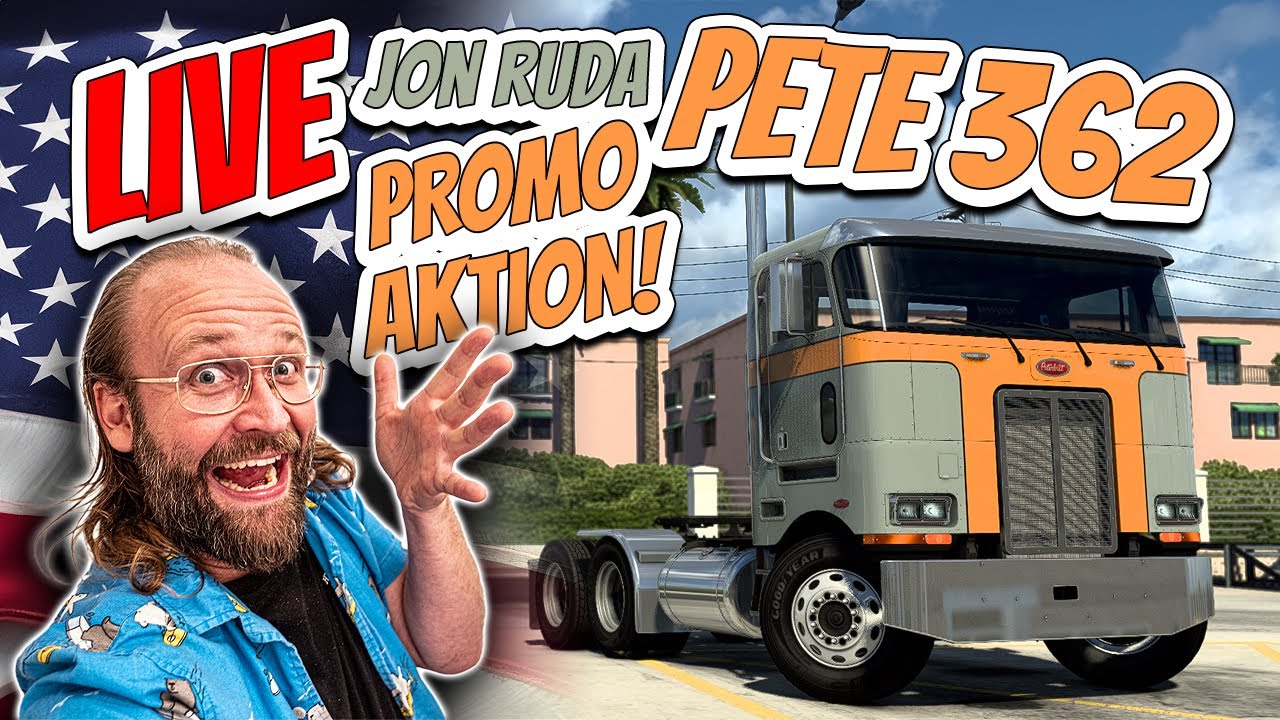 🚛😍ATS: JON RUDA PETE 362 (mit PROMO CODE) | 🔴 HERR LÖBLICH LIVE - YouTube