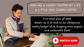 First meal plan of 2024: How we plan organic + sustainable food on a £30/person weekly budget! by The Whole Home 1,246 views 3 months ago 8 minutes