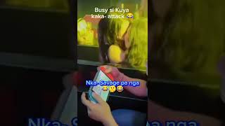 Busy Si Kuya Kaka-Attack Na Ka Savage Pa Nga 😂.#Shorts #Funnyshorts #Memesshorts #Viralshorts #Fyp