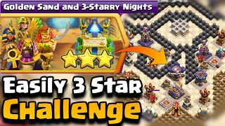 Easily 3 Star Golden Sand and 3-Starry Nights ( Clash Of Clans )