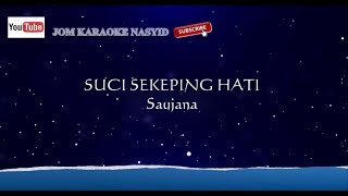 Saujana - Suci Sekeping Hati   Karaoke Minus-One HD