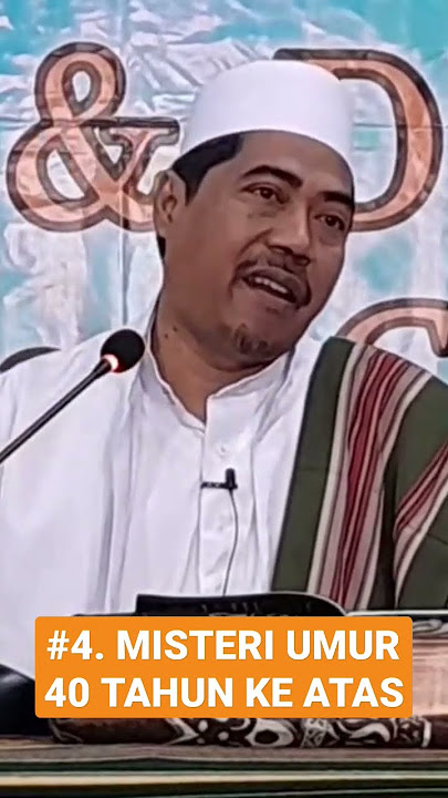 MISTERI UMUR 40 TAHUN KE ATAS #kajianislam #khfakhruddinalbantani
