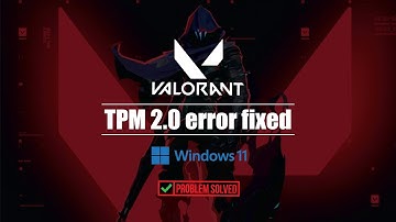 How to Fix Vanguard requires TPM 2.0 and Secure Boot | Windows 11 error in 2022 - Valorant