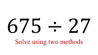 Long division: 675/27