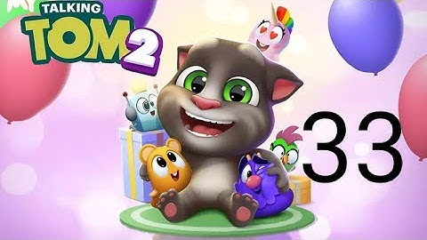 My Talking Tom 2 Gameplay walkthrough part 33