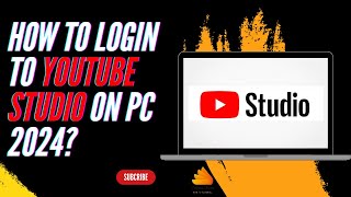 How to Login to YouTube Studio on PC 2024
