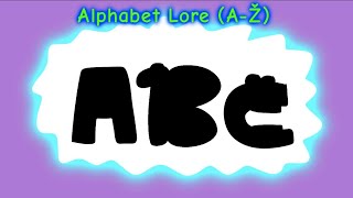 Alphabet Lore (A-Ž) All Designs