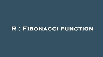 R : Fibonacci function