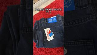 Rating Skate Pants Pt. 1 (Polar Big Boy)