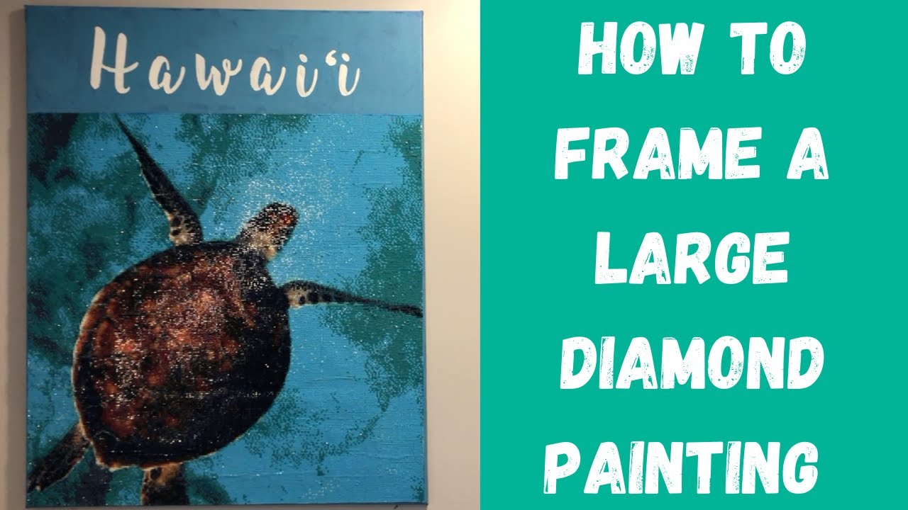 How to frame a large diamond painting