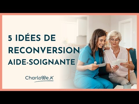 5 idées de reconversion pour aide-soignante