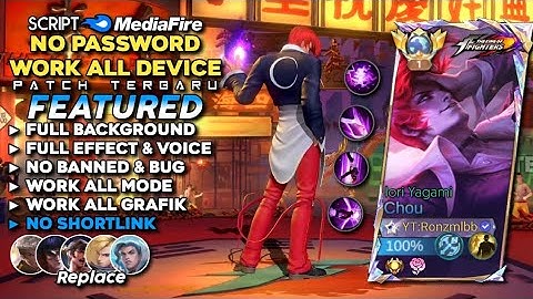 Script Skin Chou Kof Iori Yagami No Password | Full Effect Voice - Patch Terbaru Mobile Legends 2025