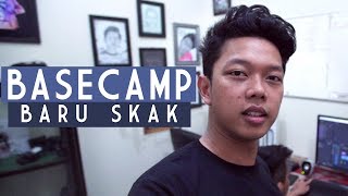 BASECAMP BARU SKAK