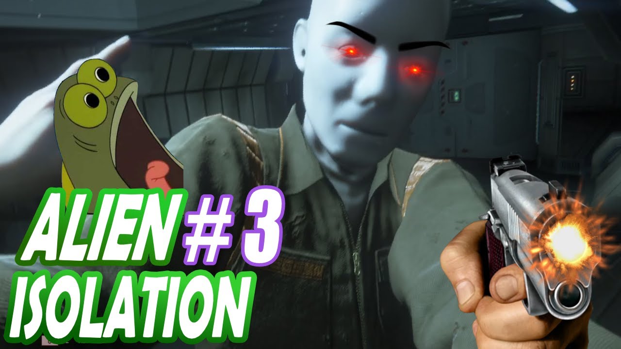 I KNEW the Synths were EVIL! | Alien Isolation Episode 3 - YouTube