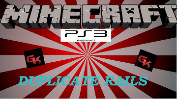 Minecraft PS3 DUPLICATE RAILS
