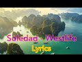 Soledad - Westlife | lyrics |