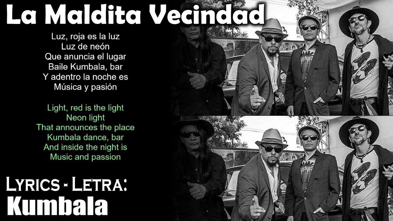 La Maldita Vecindad Kumbala (Lyrics SpanishEnglish) (EspañolInglés