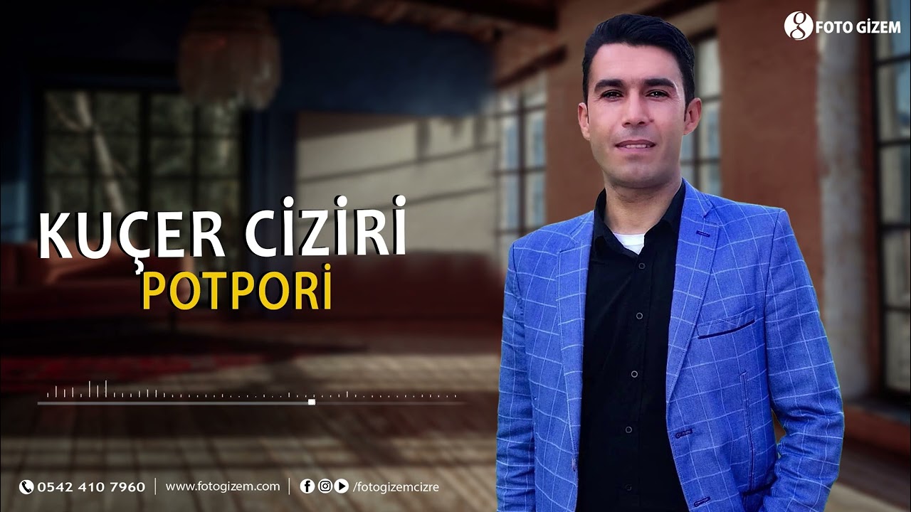 Kuçer Ciziri Potpori