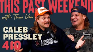 Caleb Pressley | This Past Weekend w/ Theo Von #410