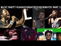 BLOC PARTY FUNNY/GREATEST MOMENTS PART 3!