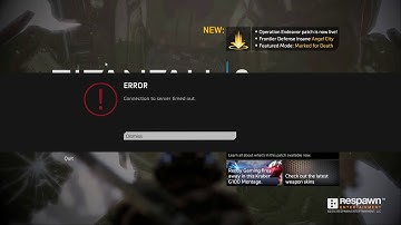 Titanfall 2 - Error Connection to server timed out [Explained]