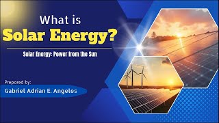 SOLAR POWER SERIES || PART 3: WHAT IS SOLAR ENERGY 