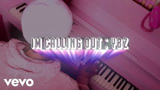 YBZ - I’m Calling Out