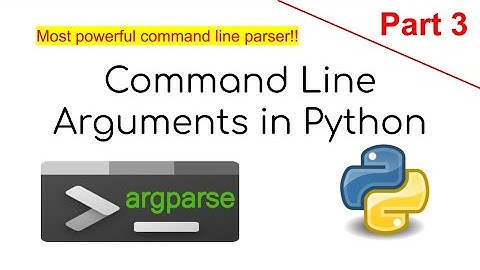 Using Command Line Arguments in Python - argparse library