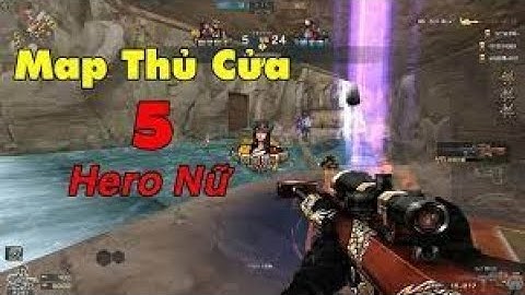 CFQQ 3.0 : Highlight Hero nữ bắn phê kill zombie thủ cửa 5