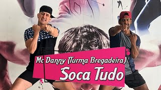 Soca Tudo  - Mc Danny (Turma da Bregadeira)  (Coreografia) | Filipinho Stemler