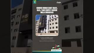 Kondisi Rumah Sakit Shafa, Gaza, Juni 2024 M #short #shorts #wahdahtv #palestina #palestine