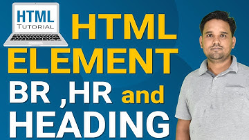 HTML ELEMENTS - Br, Hr, Heading |  Html Elements in Hindi