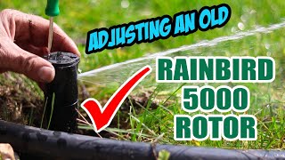 Rainbird 5000 Sprinkler Adjustment