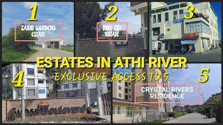 5 AMAZING ESTATES IN ATHI RIVER. CRYSTAL RIVERS, GREATWALL, SUNSET BOULEVARD, PINE CITY. KENYA