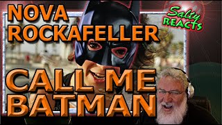 *OLD MAN REACTS*  Nova Rockafeller - CALL ME BATMAN  *REACTION*